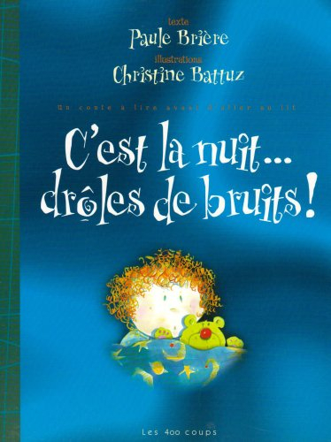 C'est la nuit... drôles de bruits !