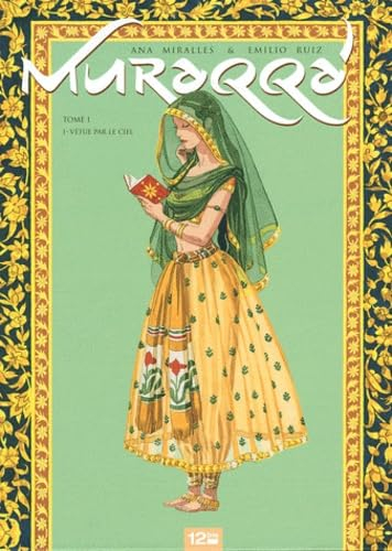 Muraqqa'. Vol. 1. Vêtue par le ciel : édition luxe