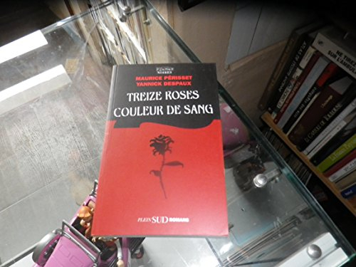 Treize roses couleur de sang