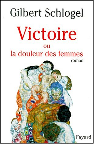 Victoire ou La douleur des femmes