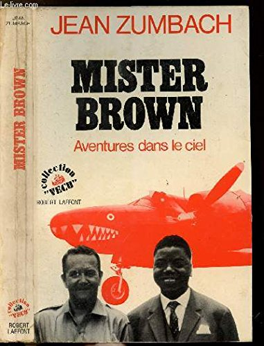 mister brown. aventures dans le ciel.