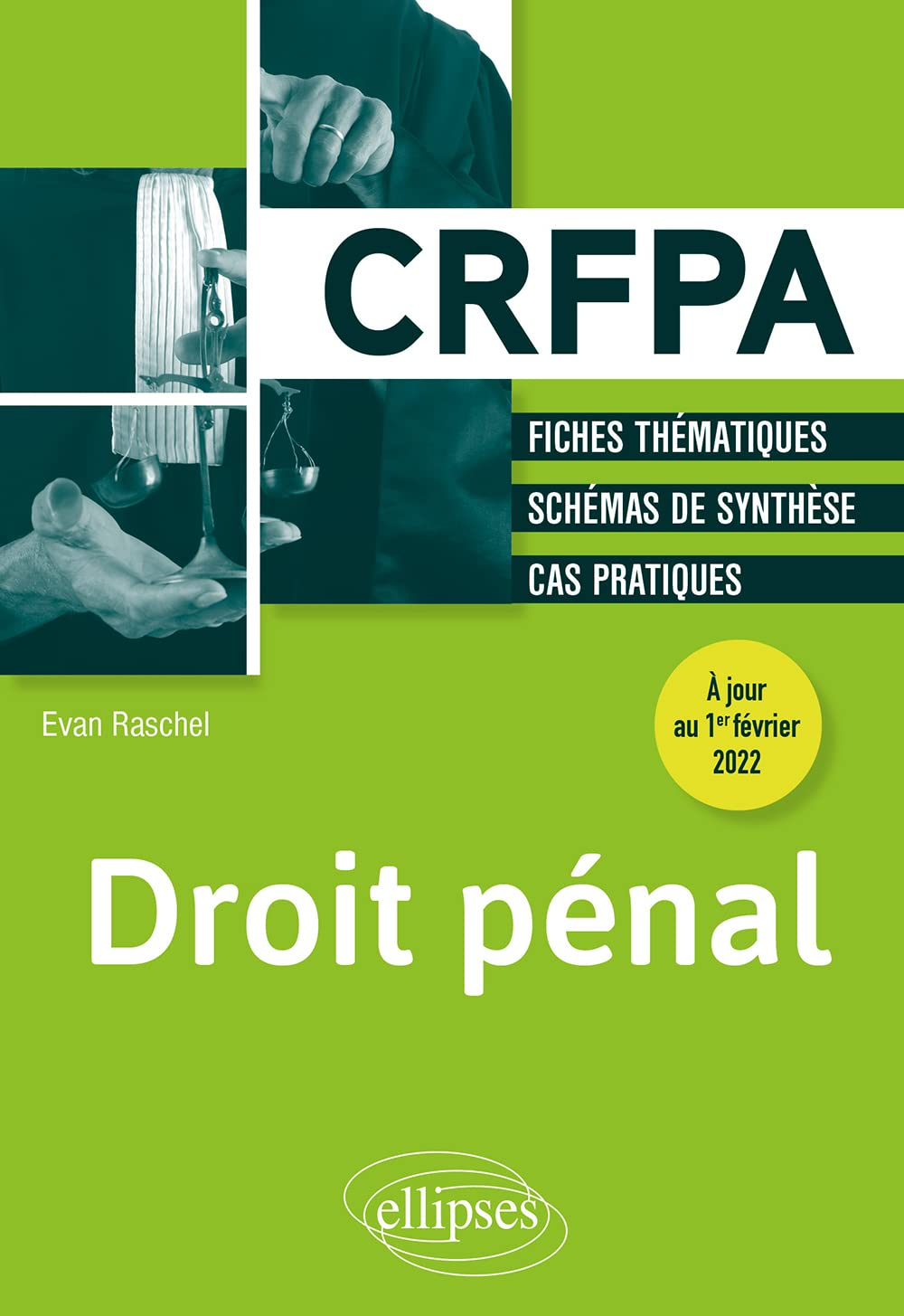 Droit pénal : CRFPA : fiches thématiques, schémas de synthèse, cas pratiques