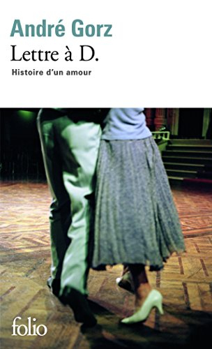Lettre à D. : histoire d'un amour : récit