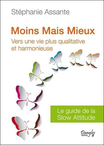 Moins mais mieux : vers une vie plus qualitative et harmonieuse