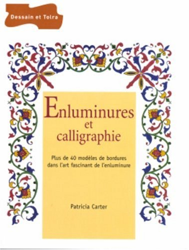 Enluminures et calligraphie : plus de 40 modèles de bordures dans l'art fascinant de l'enluminure