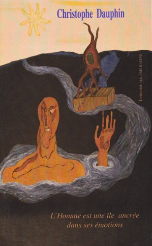 l'homme est une île ancrée dans ses émotions
