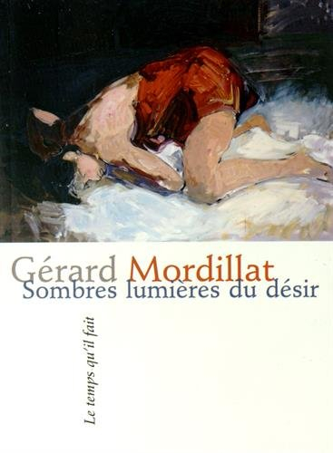 Sombres lumières du désir