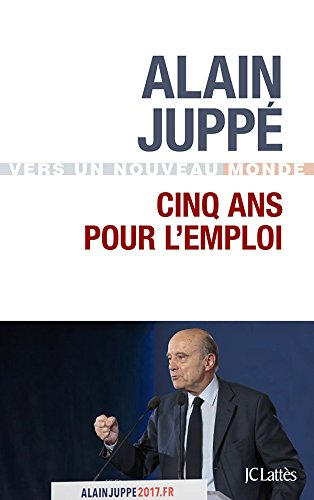 Cinq ans pour l'emploi : vers un nouveau monde