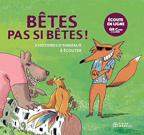 Bêtes pas si bêtes, histoires lues
