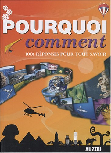 Pourquoi, comment ? : 1.001 réponses pour tout savoir : la vie sur terre ; les sciences de la nature