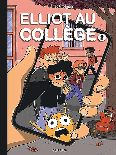 Elliot au collège. Vol. 2. Réseaux et sentiments