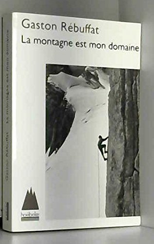 La montagne est mon domaine