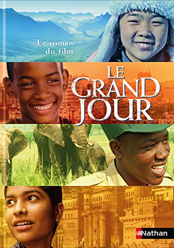 Le grand jour : le roman du film
