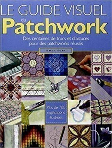 Le guide visuel du patchwork