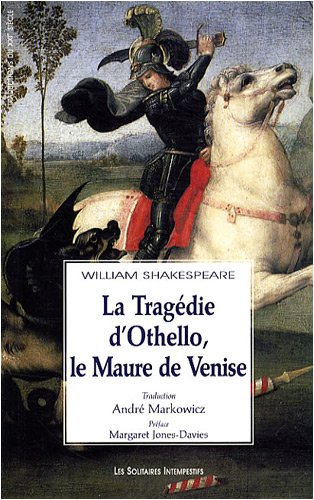La tragédie d'Othello, le Maure de Venise