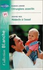 Chirurgiens associés. Médecin à l'essai
