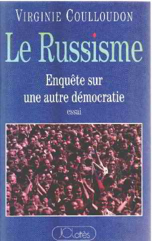 Le Russisme : enquête sur une autre démocratie