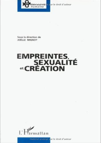 Empreintes, sexualité et création