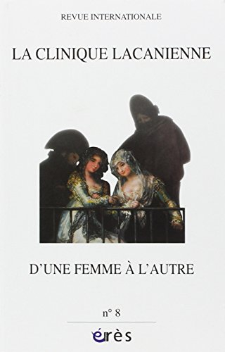 Clinique lacanienne (La), n° 8. D'une femme à l'autre