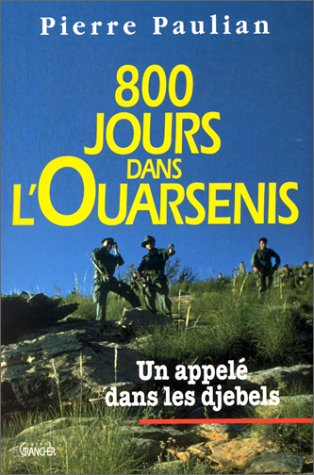 800 jours dans l'Ouarsenis : un appelé dans les djebels