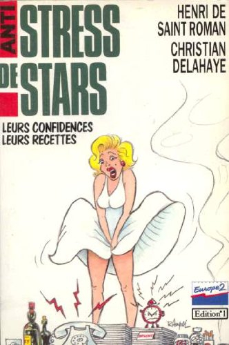 Anti-stress de stars : leurs confidences, leurs recettes