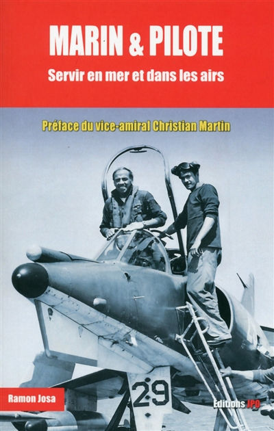 Marin & pilote : servir en mer et dans les airs