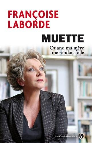 Muette : quand ma mère me rendait folle...
