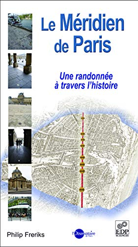 Le méridien de Paris : une randonnée à travers l'histoire