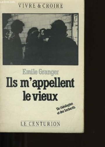 ils m'appellent le vieux