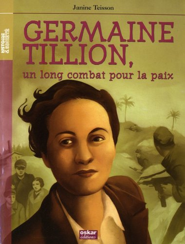 Germaine Tillion : un long combat pour la paix