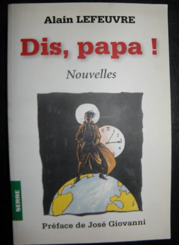 Dis, papa !