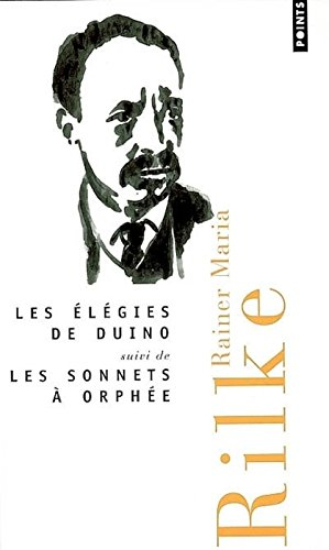 Les élégies de Duino. Les sonnets à Orphée