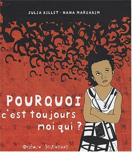 Pourquoi c'est toujours moi qui ?
