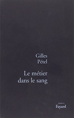Le métier dans le sang