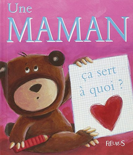Une maman, ça sert à quoi ?