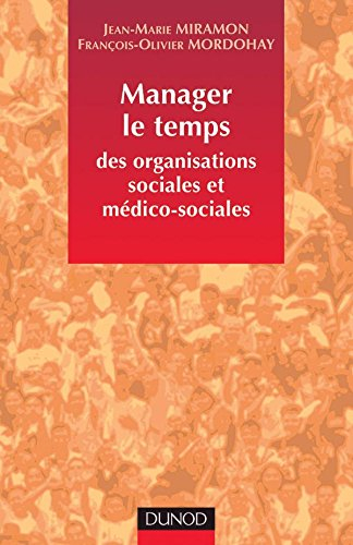 Manager le temps : des organisations sociales et médico-sociales