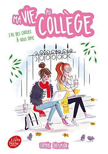 Ma vie au collège. J'ai des choses à vous dire