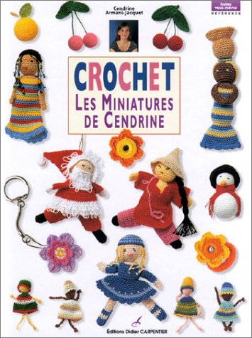 Crochet : les miniatures de Cendrine