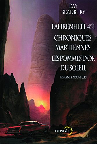Fahrenheit 451. Chroniques martiennes. Les pommes d'or du soleil