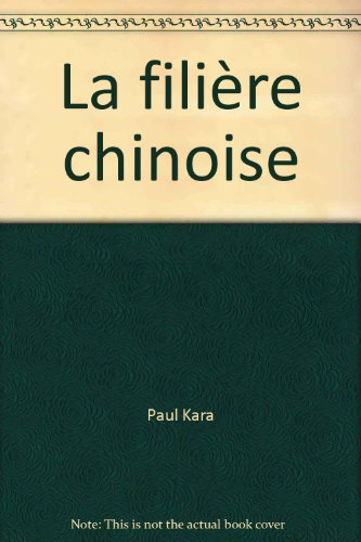 la filière chinoise
