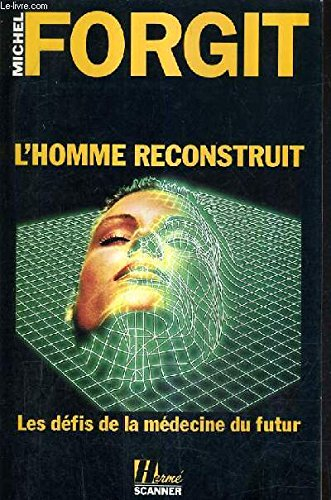 L'Homme reconstruit