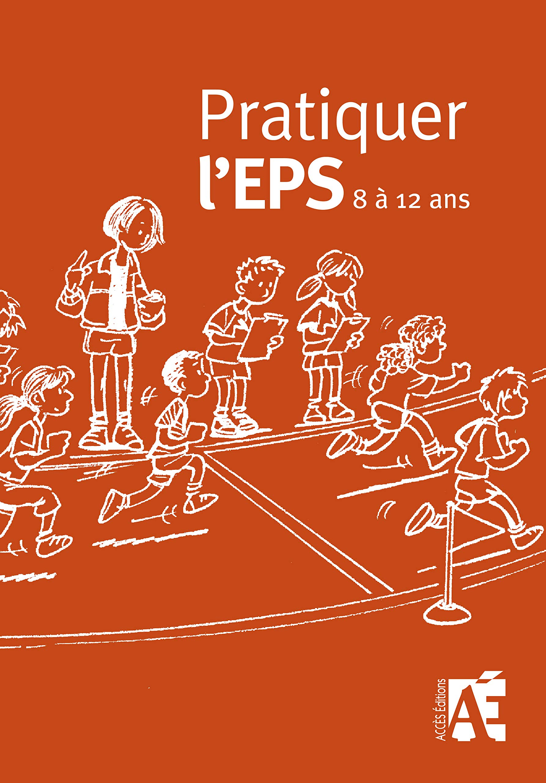Pratiquer l'EPS : 8 à 12 ans