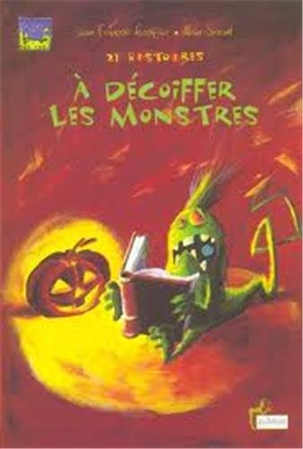 21 histoires à décoiffer les monstres