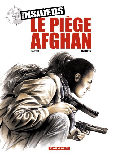 Insiders. Vol. 4. Le piège afghan