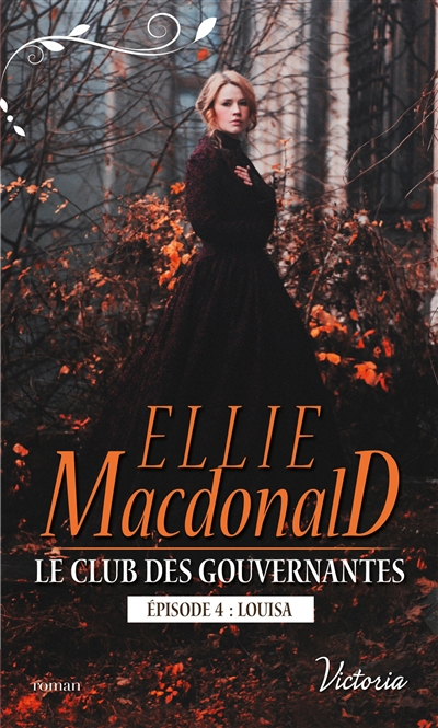 Le club des gouvernantes. Louisa : épisode 4