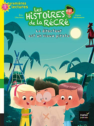 Les histoires de la récré. Vol. 9. Le directeur est un vieux pirate
