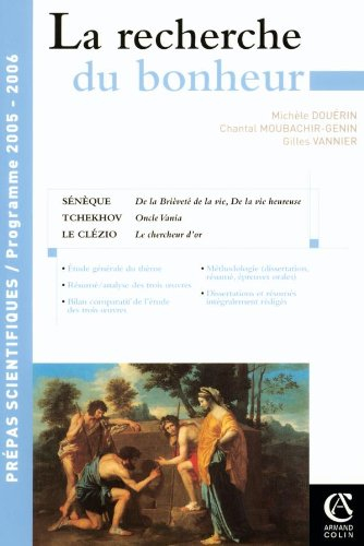 La recherche du bonheur : La vie heureuse et La brièveté de la vie de Sénèque, Oncle Vania de Tchéko