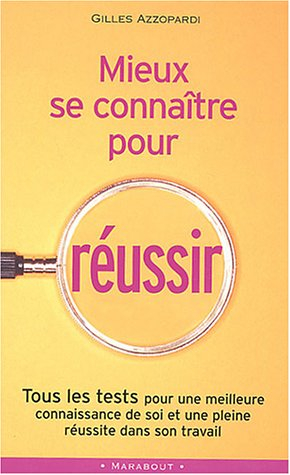 Mieux se connaitre pour réussir