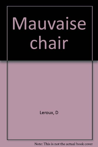 mauvaise chair
