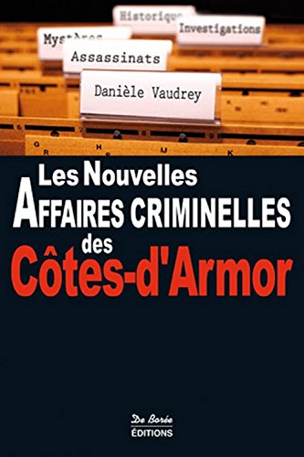 Les nouvelles affaires criminelles des Côtes-d'Armor